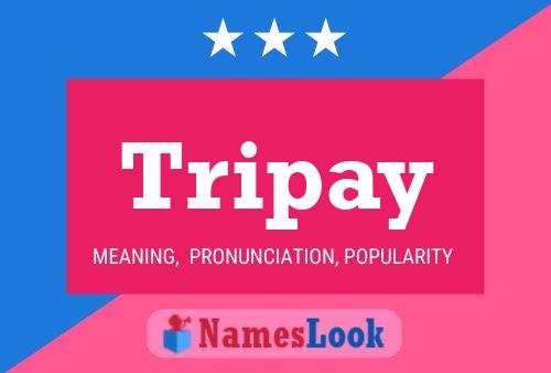 Póster del nombre Tripay