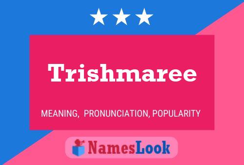 Póster del nombre Trishmaree