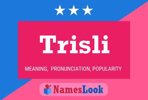 Póster del nombre Trisli