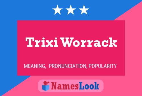 Póster del nombre Trixi Worrack