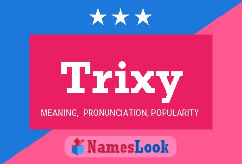 Póster del nombre Trixy