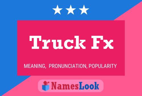 Póster del nombre Truck Fx