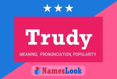 Póster del nombre Trudy