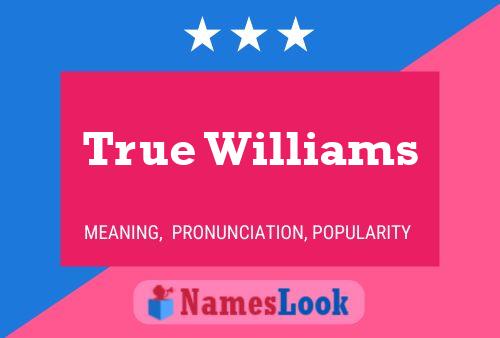 Póster del nombre True Williams