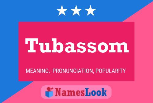 Póster del nombre Tubassom