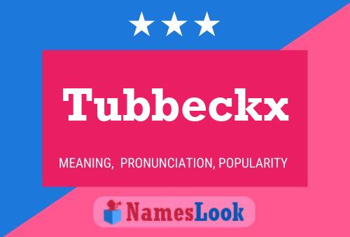 Póster del nombre Tubbeckx