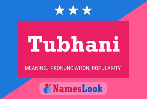 Póster del nombre Tubhani