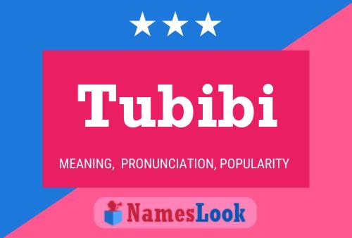 Póster del nombre Tubibi