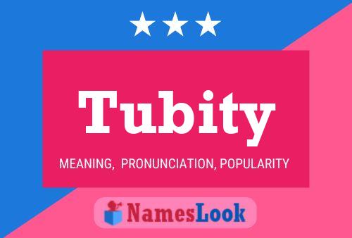 Póster del nombre Tubity