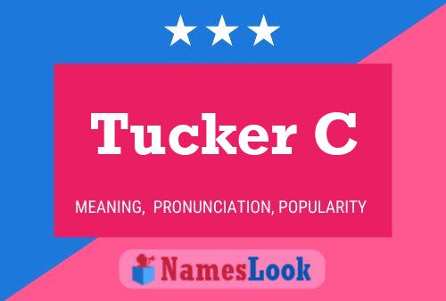 Póster del nombre Tucker C