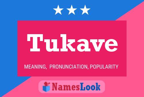 Póster del nombre Tukave