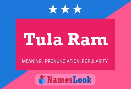 Póster del nombre Tula Ram