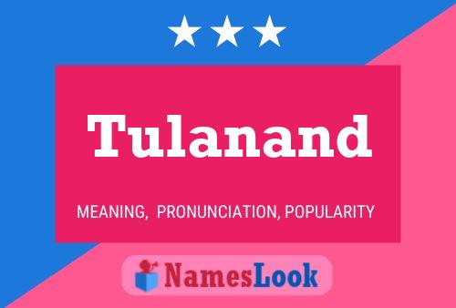 Póster del nombre Tulanand