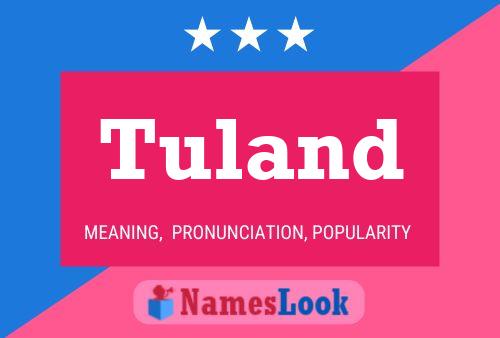 Póster del nombre Tuland