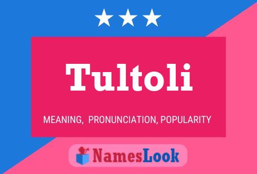 Póster del nombre Tultoli