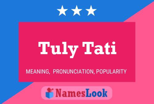 Póster del nombre Tuly Tati