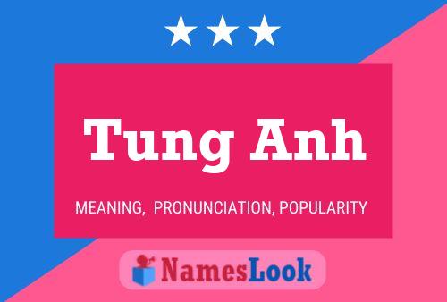 Póster del nombre Tung Anh