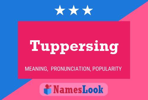 Póster del nombre Tuppersing