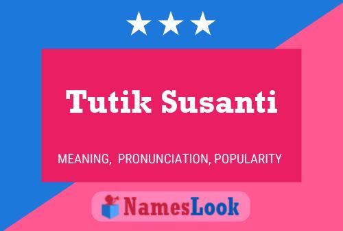 Póster del nombre Tutik Susanti