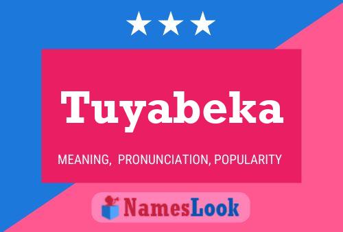 Póster del nombre Tuyabeka