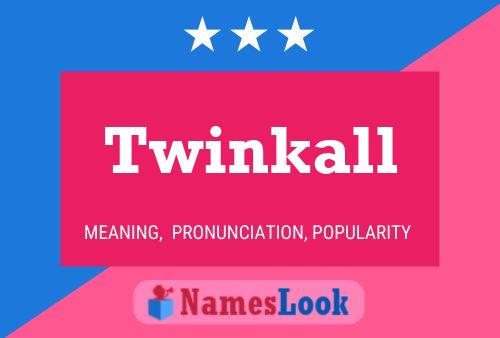 Póster del nombre Twinkall