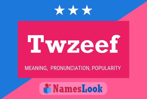 Póster del nombre Twzeef