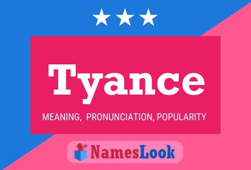 Póster del nombre Tyance