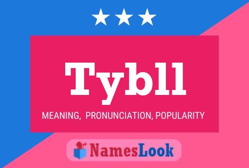 Póster del nombre Tybll