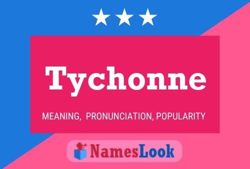 Póster del nombre Tychonne