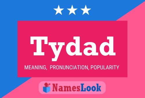 Póster del nombre Tydad