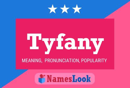 Póster del nombre Tyfany