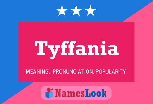 Póster del nombre Tyffania