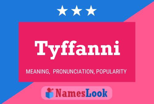 Póster del nombre Tyffanni