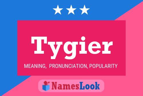 Póster del nombre Tygier