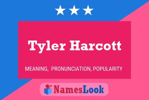 Póster del nombre Tyler Harcott