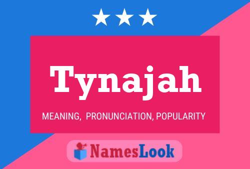 Póster del nombre Tynajah