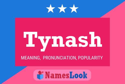 Póster del nombre Tynash