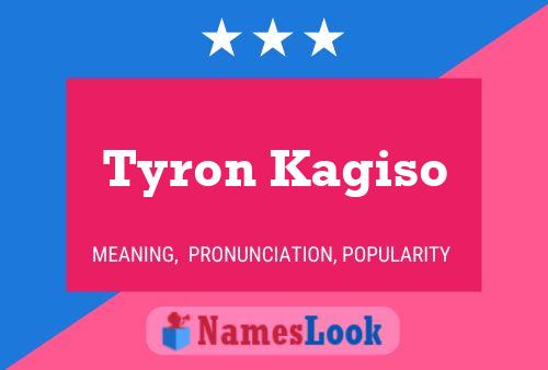 Póster del nombre Tyron Kagiso