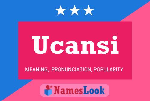 Póster del nombre Ucansi