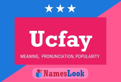 Póster del nombre Ucfay