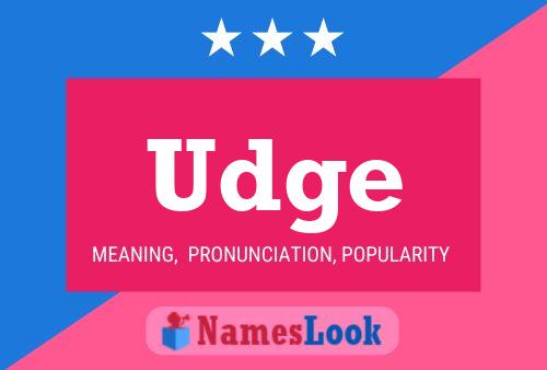 Póster del nombre Udge