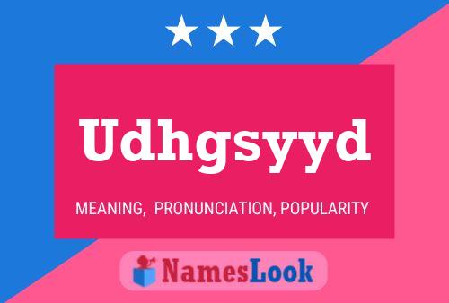 Póster del nombre Udhgsyyd