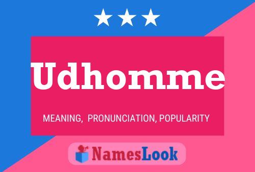 Póster del nombre Udhomme