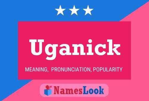 Póster del nombre Uganick