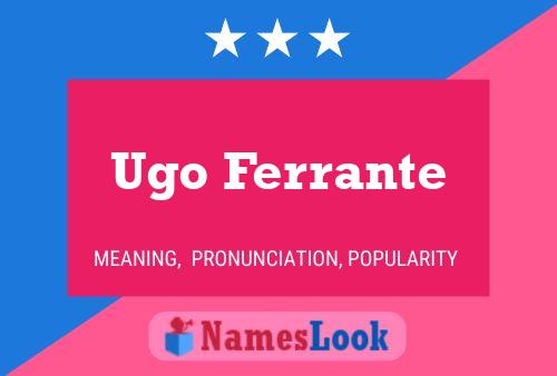 Póster del nombre Ugo Ferrante