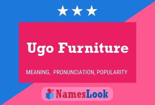 Póster del nombre Ugo Furniture