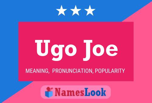 Póster del nombre Ugo Joe