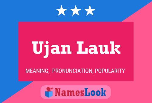 Póster del nombre Ujan Lauk