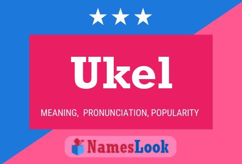 Póster del nombre Ukel