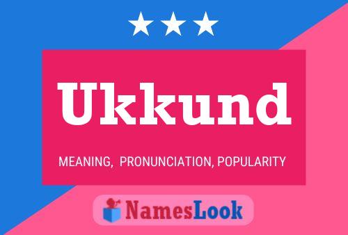 Póster del nombre Ukkund